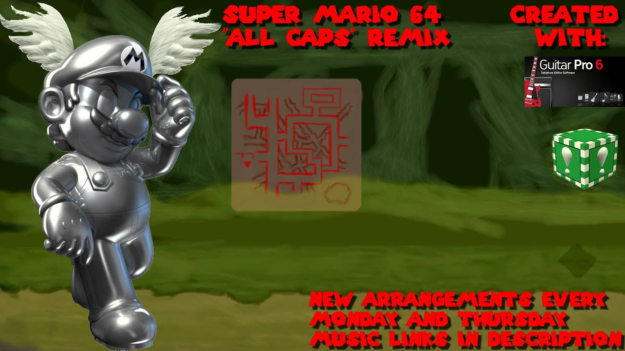 Super Mario 64 All Caps Remix [Guitar Pro 6 Arrangement] YouTube