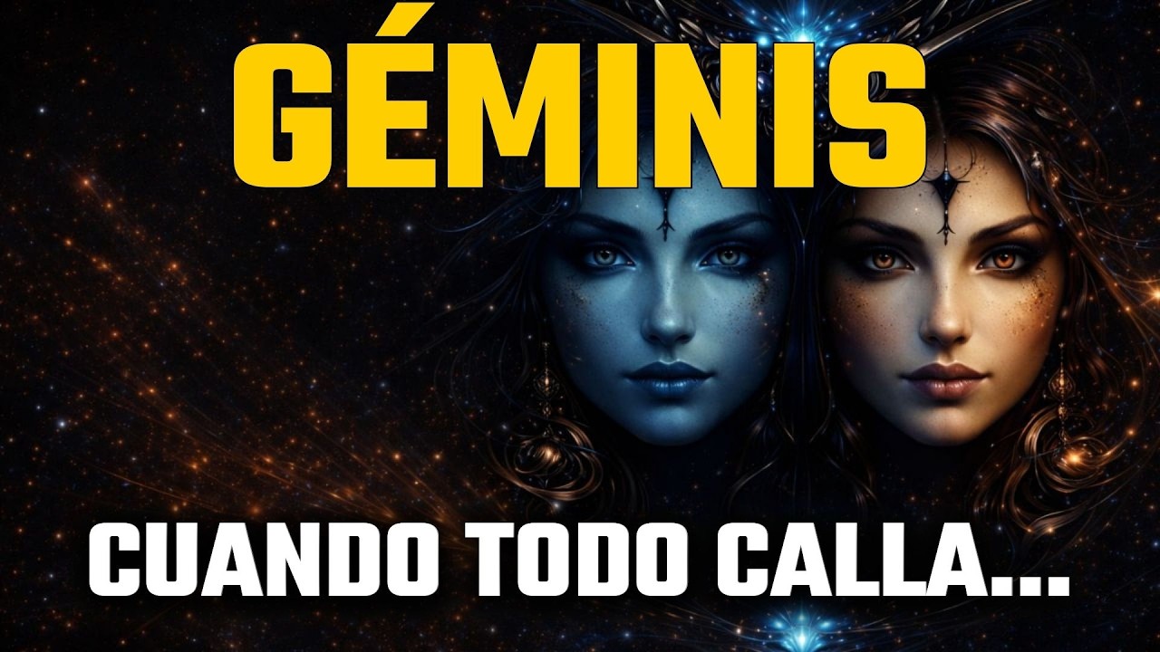 GÉMINIS ♊ DÍA 11: CUANDO TODO SE CALLA, LA VERDAD POR FIN APARECE