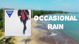 The War On Drugs - &quot;Occasional Rain&quot; (Lyrics) 🎵