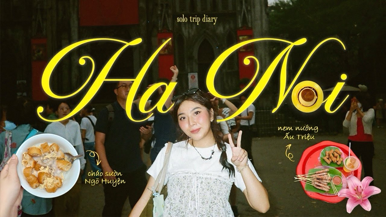 những ngày lang thang ngõ ngách Hà Nội // chuyến solo trip đầu tiên ⋆˙⟡♡