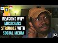 3 Reasons Why Musicians Struggle on Social Media