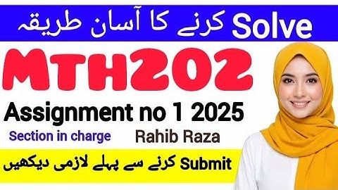 MTH202 ASSIGNMENT 1 FALL 2025 |Rahib Raza||#mth202 #assignment1  #2025 