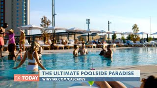 Poolside Paradise at WinStar | Texas Today