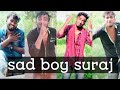 Best of suraj sad boy suraj odia tik tok sad hero