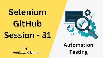 Selenium - GitHub - Session31