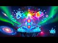Healing Frequencies to Open All Doors 432Hz +  963Hz + 741Hz + 528Hz  ~ Wealth, Health, Love #3