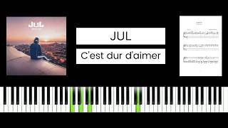Jul, Kakouprod - C'est dur d'aimer (BEST PIANO TUTORIAL &amp; COVER)