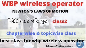 wbp wireless operator physics class,mechanics , newton