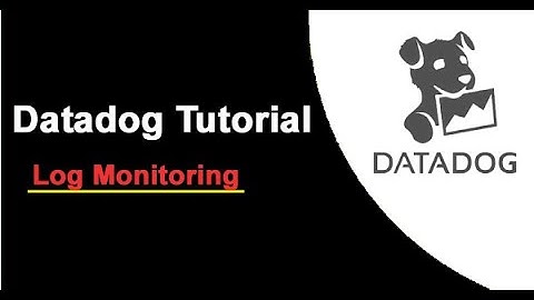Datadog Tutorials | Log Monitoring