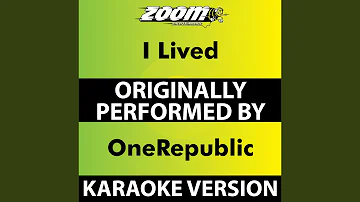 I Lived (Karaoke Version) (Originally Performed By OneRepublic)