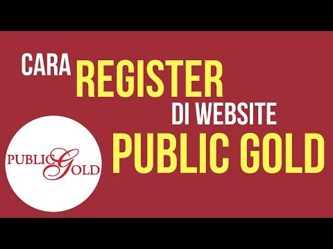 Cara Register Sebagai Pembeli Emas Di Website Public Gold Secara Percuma (Free)