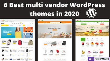 6 Best Multi Vendor WordPress Themes 2021 | Top WooCommerce Multi Vendor Themes | Wpshopmart