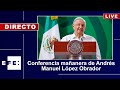 🔴📡 Conferencia mañanera de Andrés Manuel López Obrador