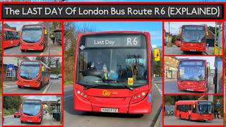 The LAST DAY Of London Bus Route R6 EXPLAINED (London Bus Changes) To Be Replaced By Route B14