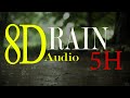   8d audio  sonido de lluvia 5h  sonido relajante para dormir 