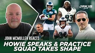 Howie Roseman SPEAKS on Eagles 53 Man Roster & Practice Squad! John McMullen & Zander Krause REACT!