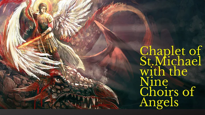 Chaplet of St Michael and the Nine Choirs of Angels1