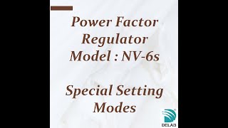 NV-6s Power Factor Regulator (Special Setting Mode)