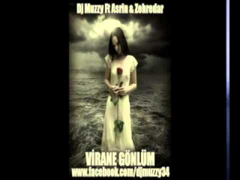 Asrın & Zehredar Ft DJmUzzy - Virane Gönlüm 2010