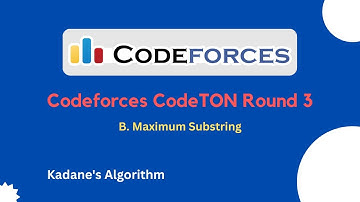 B. Maximum Substring | Codeforces CodeTON Round 3 | C++ | Solution | Explanation