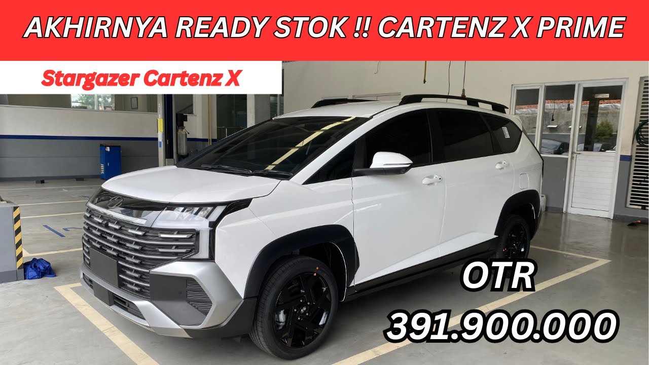 AKHIRNYA READY STOK HYUNDAI STARGAZER CARTENZ X PRIME 2025 !! 