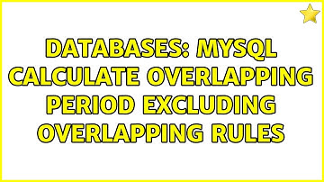 Databases: MySQL calculate overlapping period excluding overlapping rules