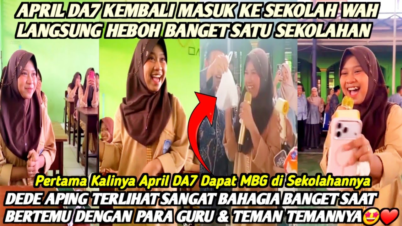 HEBOH‼️APRIL DA7 KEMBALI MASUK SEKOLAH & DI SAMBUT SUPER MERIAH❗WAH DAPAT MBG & DI SURUH BAYAR ZAKAT