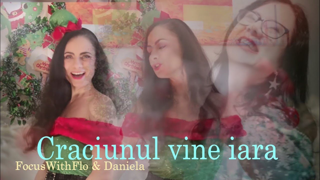 Craciunul vine iara (Christmas is coming again) FocusWithFlo & Daniela