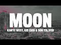 Kanye west  moon lyrics ft kid cudi  don toliver