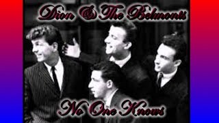 Dion & The Belmonts   No One Knows