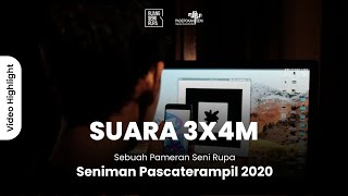 PAMERAN SENI RUPA - SUARA 3X4 M (Highlight)