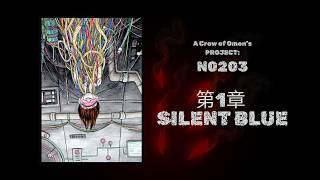 PROJECT: N0203 - 第1章 Silent Blue (Lyrics video +  English)