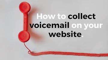 How to Receive Voicemail Through Your Website