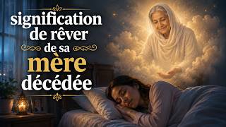 que signifie rêver de sa mère décédée ? / signification / interprétation / morte / maman