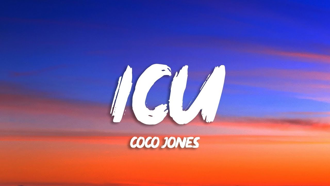 Coco Jones ICU (Lyrics) YouTube
