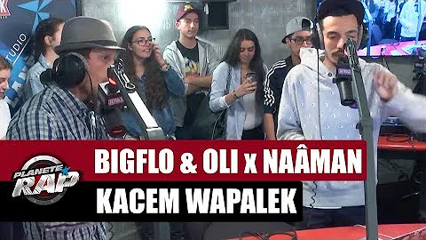 Freestyle Bigflo & Oli x Naâman x Kacem Wapalek #PlanèteRap
