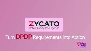 DPDP Compliance: Turn Privacy Requirements into Action | Zycato