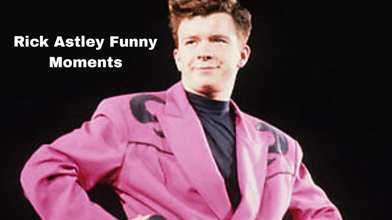 Rick Astley - Funny Moments
