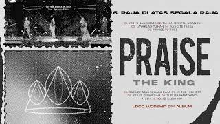 6 Raja Di Atas Segala Rajaldcc Worship  Only