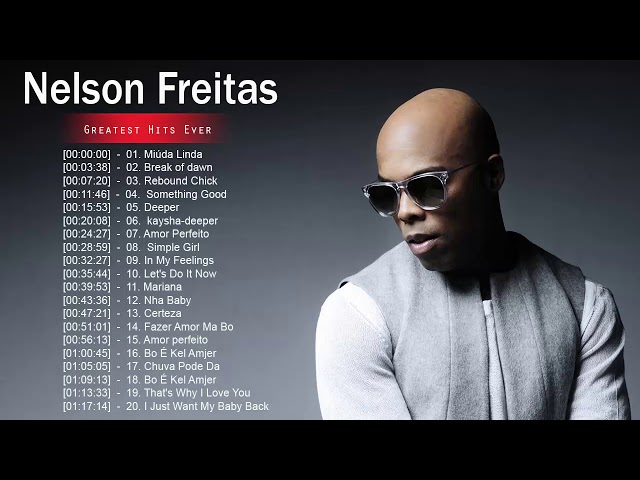 Nelson Freitas Best Of 2018 - Nelson Freitas Full Album class=