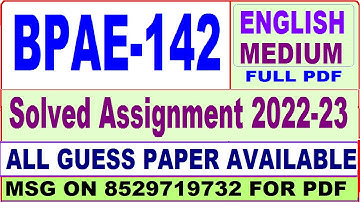 bpae 142 solved assignment 2022-23 / bpae 142 solved assignment in English / ignou bag solved