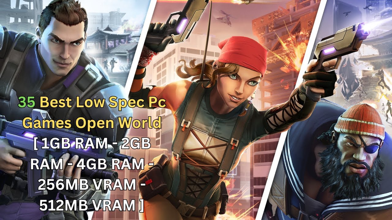 35 Best Low Spec Pc Games Open World [ 1GB RAM - 2GB RAM - 4GB RAM ...