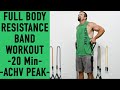 Resistance Band Full Body Workout - 20 Minute Workout @ACHV PEAK