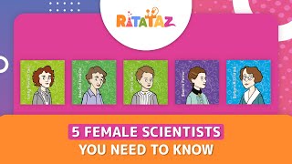 5 Female Scientists You Need To Know