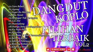 Dangdut Koplo Pilihan Terbaik Vol 2 || Music Dangdut Koplo|| Dangdut Koplo Song's@ynr_channel ​