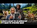 Lords goat vs scapegoat  the fit man vs the strong man  questions  answers the day of atonement