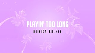 Monica Koleva - Playin' too long (Official Music Video) 💦🌴