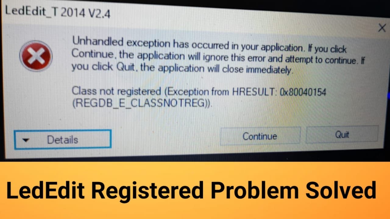 lededit 2014 on windows 7 0x80040154 lededit 2014 on windows 7 0x80040154