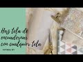 CÓMO TRANSFORMAR CUALQUIER TELA EN TELA DE ENCUADERNAR. TUTORIAL DIY PARA PRINCIPIANTES DEL SCRAP