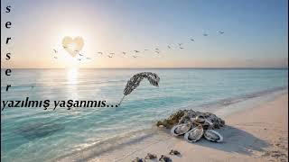 Sersery - Yazılmış Yaşanmış